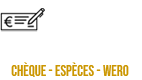 paiement-cheque-especes-wero.png Nous acceptions les chèques bancaires, les espèces et les virements Wero